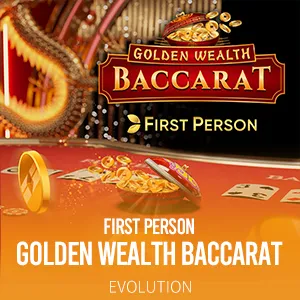 First Person Golden Wealth Baccarat by Evolution