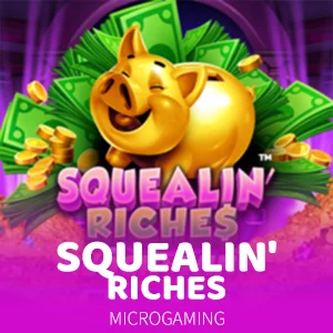 Squealin' Riches