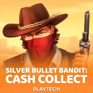 Silver Bullet Bandit: Cash Collect™