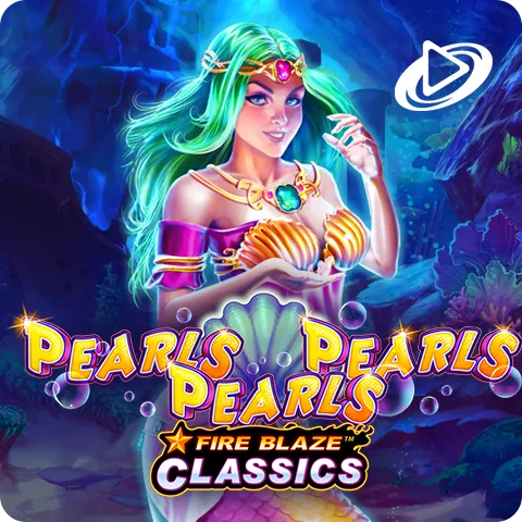 Fire Blaze: Pearls Pearls Pearls